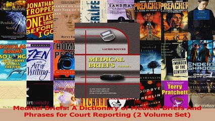 Medical Briefs A Dictionary of Medical Briefs And Phrases for Court Reporting 2 Volume Download