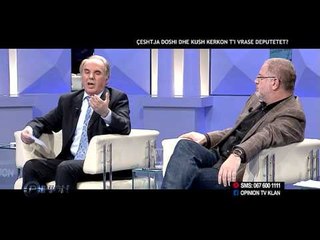 Opinion - Ceshtja Doshi dhe kush kerkon t'i vrase deputetet? (02 mars 2015)
