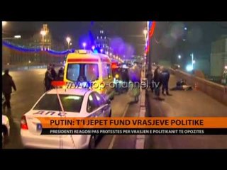Putin: T'i jepet fund vrasjeve politike! - Top Channel Albania - News - Lajme