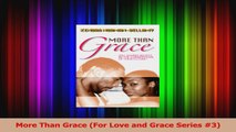 Read  More Than Grace For Love and Grace Series 3 Ebook Free
