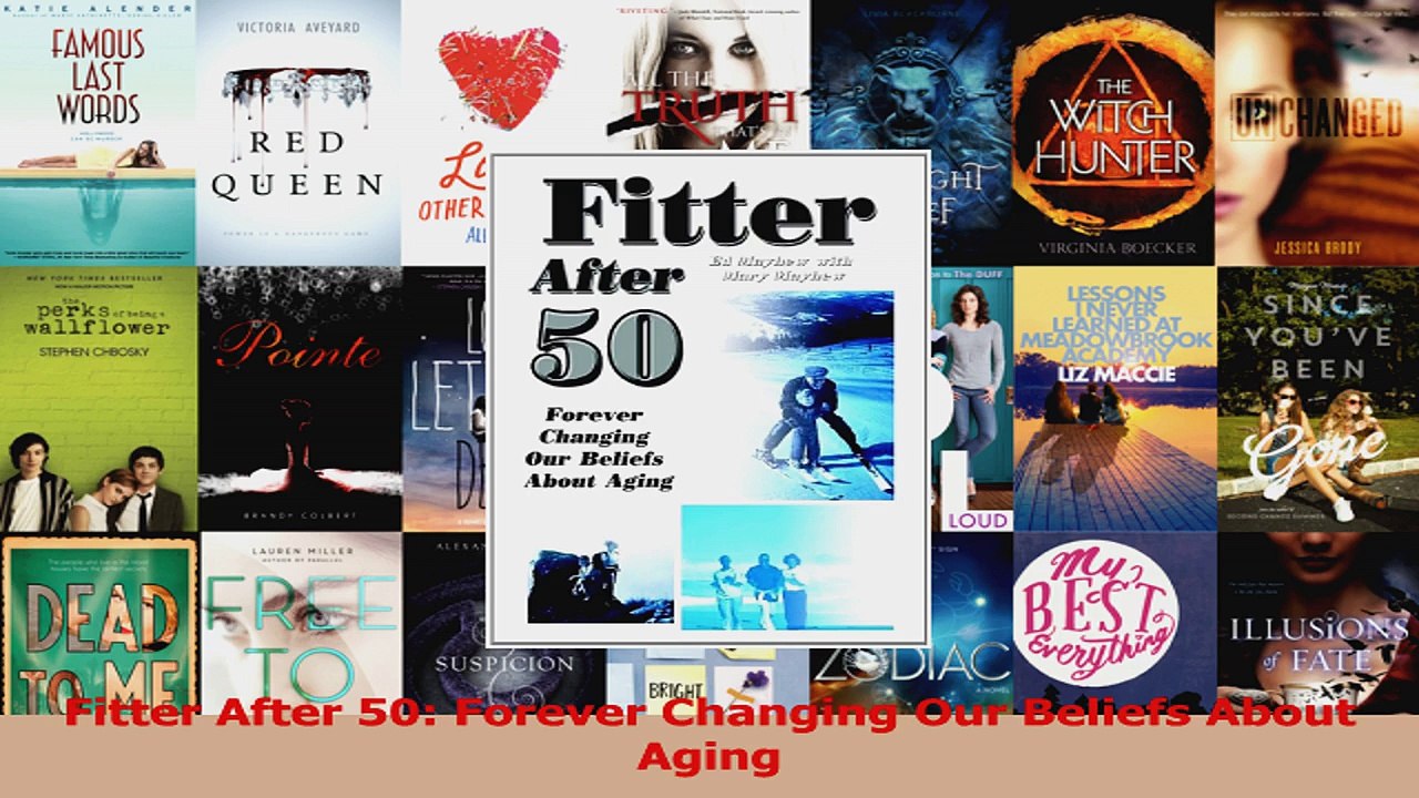 PDF Download  Fitter After 50 Forever Changing Our Beliefs About Aging Read Online