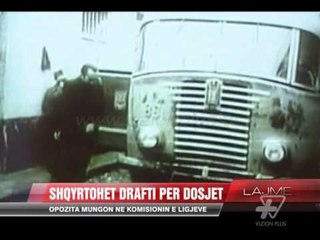 Shqyrtohet drafti për hapjen e dosjeve - News, Lajme - Vizion Plus