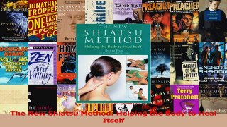 PDF Download  The New Shiatsu Method Helping the Body to Heal Itself PDF Online
