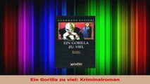 Read  Ein Gorilla zu viel Kriminalroman PDF Online
