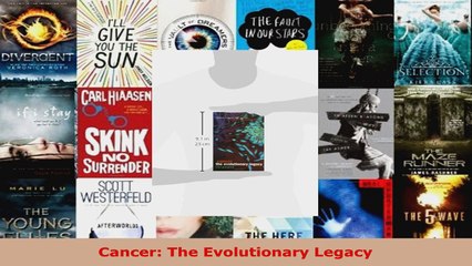 Read  Cancer The Evolutionary Legacy Ebook Free