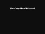 Ghost Trap (Ghost Whisperer) [PDF] Full Ebook