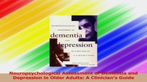 Neuropsychological Assessment of Dementia and Depression in Older Adults A Clinicians PDF