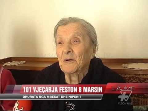 101-vjeçarja nga Gjirokastra feston 8 marsin - News, Lajme - Vizion Plus