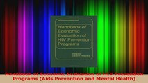 Read  Handbook of Economic Evaluation of HIV Prevention Programs Aids Prevention and Mental Ebook Free