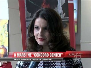 8 marsi në “Concord Center” - News, Lajme - Vizion Plus
