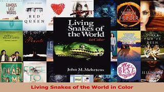 PDF Download  Living Snakes of the World in Color Read Full Ebook