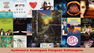 PDF Download  Ayahuasca Analogues Pangean Entheogens Download Online