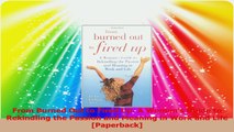 From Burned Out to Fired Up A Womans Guide to Rekindling the Passion and Meaning in Work Read Online