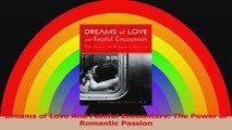 Dreams of Love And Fateful Encounters The Power of Romantic Passion Download