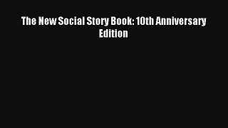 The New Social Story Book: 10th Anniversary Edition [PDF Download] Online
