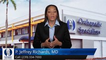 P. Jeffrey Richards, MD  Fort Myers         Great         Five Star Review by David P.