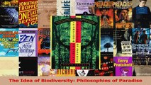 PDF Download  The Idea of Biodiversity Philosophies of Paradise Read Online