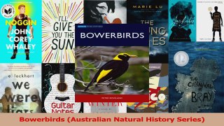 PDF Download  Bowerbirds Australian Natural History Series Read Online