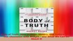 Body of Truth How Science History and Culture Drive Our Obsession with Weight  and What PDF