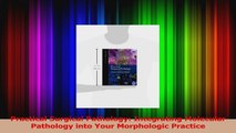 Practical Surgical Pathology Integrating Molecular Pathology into Your Morphologic PDF