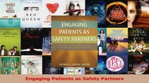 Read  Engaging Patients as Safety Partners PDF Free