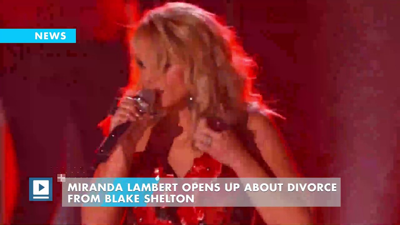 Miranda Lambert Opens Up About Divorce From Blake Shelton