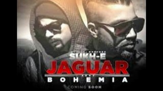 Jaguar feat Bohemia By Muzical Doctorz Sukh E