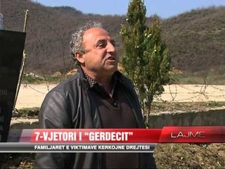 7 VJETORI I TRAGJEDISE SE GERDECIT, FAMILJARET E VIKTIMAVE KERKOJNE DREJTESI LAJM