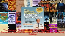 PDF Download  The Natural Physicians Healing Therapies Proven Remedies Medical Doctors Dont Know Read Online