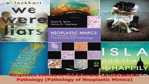 PDF Download  Neoplastic Mimics in Thoracic and Cardiovascular Pathology Pathology of Neoplastic PDF Full Ebook
