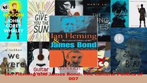 PDF Download  Ian Fleming and James Bond The Cultural Politics of 007 Download Full Ebook