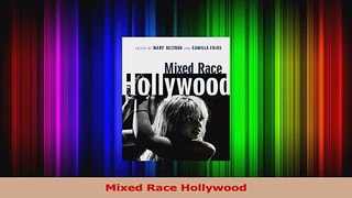 PDF Download  Mixed Race Hollywood Download Full Ebook