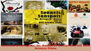 PDF Download  Sonnets  Sunspots Dr Research Baxter and the Bell Science Films Download Full Ebook