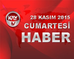 28 KASIM 2015 KAYTV HABER