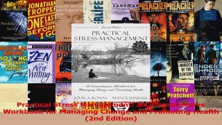 PDF Download  Practical Stress Management A Comprehensive Workbook for Managing Change and Promoting Read Full Ebook