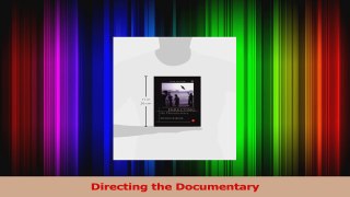 PDF Download  Directing the Documentary Read Online