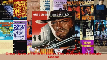 PDF Download  Once Upon a Time in Italy The Westerns of Sergio Leone Download Full Ebook