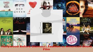 PDF Download  Hollywood Before Glamour Fashion in American Silent Film Download Online