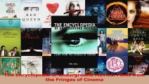 PDF Download  The Encyclopedia of Underground Movies Films from the Fringes of Cinema PDF Online