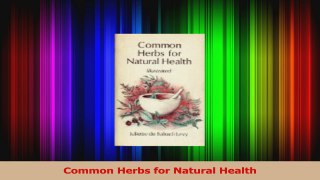 PDF Download  Common Herbs for Natural Health PDF Online