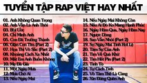 Tuyển Tập Những Bản Rap Việt Buồn Và Hay Nhất 3 2015 ( Phần 7 )