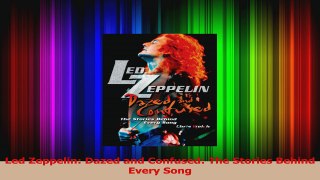 Read  Led Zeppelin Dazed and Confused The Stories Behind Every Song Ebook Free