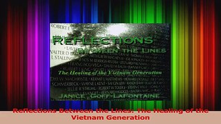 Read  Reflections Between the Lines The Healing of the Vietnam Generation Ebook Free