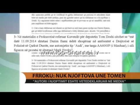 Deputeti Mark Frroku këmbëngul: Nuk e lajmërova une Doshin - Top Channel Albania - News - Lajme