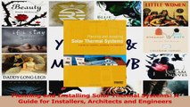 PDF Download  Planning and Installing Solar Thermal Systems A Guide for Installers Architects and PDF Full Ebook