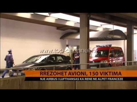 Francë, 150 viktima nga rënia e avionit - Top Channel Albania - News - Lajme
