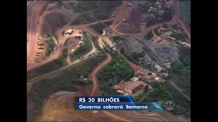 Governo Federal cobrará R$ 20 bilhões da mineradora Samarco