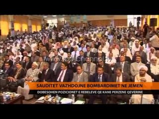 Sauditët vazhdojnë bombardimet në Jemen - Top Channel Albania - News - Lajme