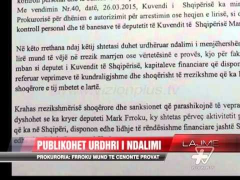 Prokuroria: Frroku mund të cenonte provat - News, Lajme - Vizion Plus