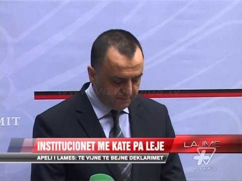Institucionet me kate pa leje, të vijnë të bëjnë deklarimet - News, Lajme - Vizion Plus